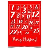 Merry Christmas December Advent calendar with dates from 1 to 25 to count the days of Advent in anticipation of Christmas Eve. Ready to print winter holidays countdown red-white poster. vector