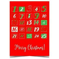 Advent calendar for Christmas with dates from 1 to 25 December in green, red, white colours. Christmas poster design to countdown the days until winter holidays, Xmas Eve, receiving gifts from Santa. vector