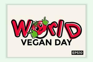 World vegan day in text form, can be used for backgrounds, banners, web templates, leaflets, on November holidays. vector