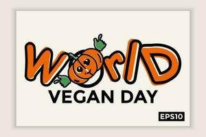 World vegan day in text form, can be used for backgrounds, banners, web templates, leaflets, on November holidays. vector