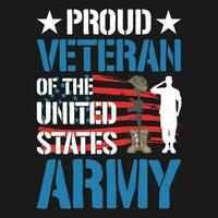 Proud Veteran Of The United States Army vector T shirt Design