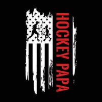 Hockey Papa American Flag Gift Father's Day T-Shirt Hockey Papa American Flag Gift Father's Day T-Shirt