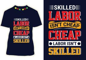 experto labor no es barato barato labor no es experto camiseta diseño vector