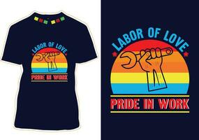 labor de amor orgullo en trabajo camiseta diseño vector