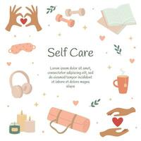 Self care template with elements set. Healthy habits for wellbeing. Body positive, mental health, self care, love yourself concept. vector