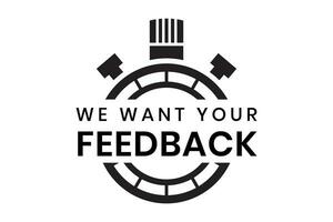 We want your feedback in the text. can be used to stamp Customer Service Reviews. vector