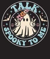 Retro Talk Spooky to me Cute Halloween Spooky T Shirt Design vector