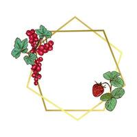 Golden frame with red currant sprig and strawberry sprig. Vector illustration of a beautiful frame. Design element for greeting cards, wedding invitations, covers, labels, holiday banners.