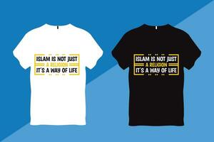 Islam is not just a religion it is a way of life Islamic Quote T Shirt vector