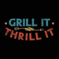 Barbecue Smoke House Grill It Thrill It Lockup Logo for Tshirt Design vector