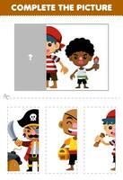 Education game for children cut and complete the correct picture of cute cartoon pirate boy crew printable pirate worksheet vector