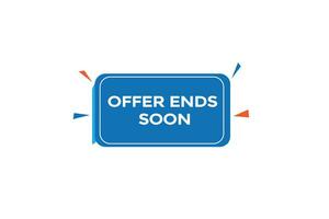 news offer ends soon, level, sign, speech, bubble  banner, vector