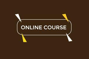 news online course, level, sign, speech, bubble  banner, vector