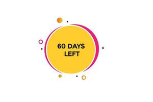 60 60 días, izquierda cuenta regresiva a Vamos uno hora plantilla, 60 día cuenta regresiva izquierda bandera etiqueta botón vector
