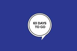 64 days, left countdown to go one time template,64 day countdown left banner label button vector