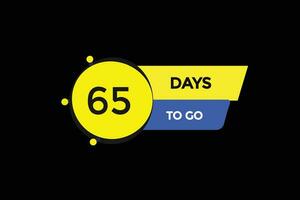 65 days, left countdown to go one time template,65  day countdown left banner label button vector