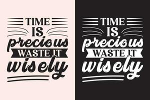 Time is precious waste it wisely EPS Design vector