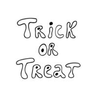 Phrase trick or treat doodle style vector