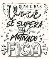 motivacional póster frase en brasileño portugués. Traducción - el más usted superar tú mismo, el más motivado usted son. vector