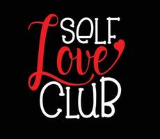 Self love club special vector