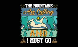 The Mountains Are Calling And I Must Go T Shirt File vector