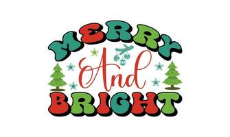 Merry And Bright T Shirt File vector