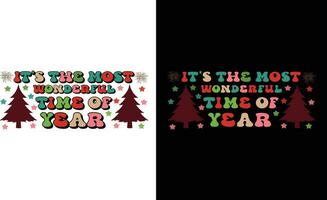 It's The Most Wonderful Time Of Year  T Shirt vector