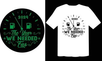 The Year We Needed Gas 2023 T Shirt File vector