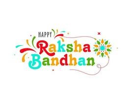 vistoso texto contento raksha Bandhan con creativo flor Rakhi, arco gotas en blanco antecedentes. indio hermano y hermana festival rakhi concepto. vector