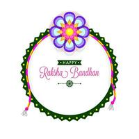 Happy Raksha Bandhan Greeting Card with Creative Flower Rakhi Decorated Circular Frame Against White Background. vector