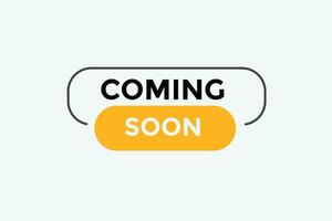 Coming soon button web banner templates. Vector Illustration