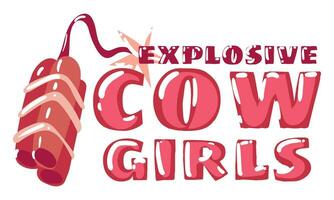 A poster with a picture of a shepherdess and dynamite. Colorful pink illustration. Print on a T-shirt with an image of the Wild West or a poster design. A dangerous wild girl with dynamite. Explosion vector