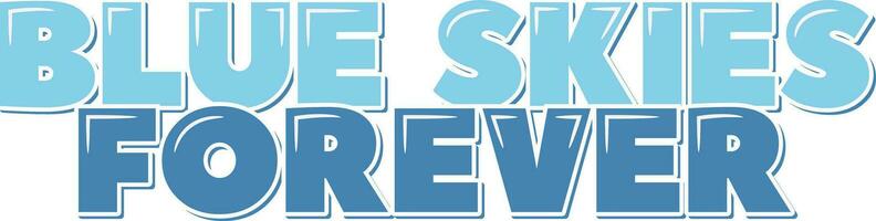 Everlasting Skies Lettering Vector Design