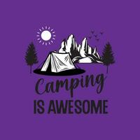 Camping is awesome T-shirt Design. Hiking t-shirt design, Camping t-shirt design vector