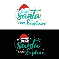 Dear Santa I Can Explain vector