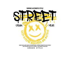 Urban street style typography with smile face Vector illustration design for streetwear and urban style t-shirts design, hoodies, etc
