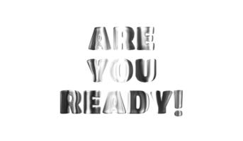 Text ARE YOU READY golden 3D digital technology png