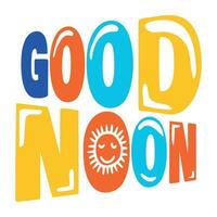 Trendy Good Noon vector