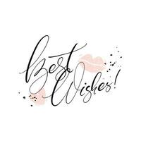 BEST WISHES hand lettering, vector illustration. Hand drawn lettering card background. Modern handmade calligraphy. Hand drawn lettering element for your design.