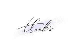 Thanks thin hand written text on texture brush stroke on white background. Calligraphy vector lettering for cards, social media, pronting materials.