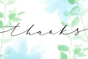 Thanks horizontal vector card. Hand drawn greetings lettering. Modern thin script lettering on watercolor flowers background.