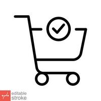 Shopping cart and check mark icon. Simple outline style for web, app, technology,  business concept. Trolley symbol isolated on white background. Thin line vector illustration Editable stroke EPS 10.