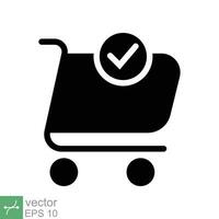 Shopping cart and check mark icon. Simple solid style for web and app, technology,  business concept. Trolley symbol isolated on white background. Glyph vector illustration. EPS 10.