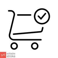 Shopping cart and check mark icon. Simple outline style for web, app, technology,  business concept. Trolley symbol isolated on white background. Thin line vector illustration Editable stroke EPS 10.