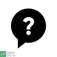 Question mark in bubble icon. Simple flat style. Help speech bubble symbol, ask, query, faq concept. Vector illustration isolated on white background. EPS 10.