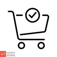 Shopping cart and check mark icon. Simple outline style for web, app, technology,  business concept. Trolley symbol isolated on white background. Thin line vector illustration Editable stroke EPS 10.