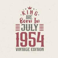 Rey son nacido en julio 1954 Clásico edición. Rey son nacido en julio 1954 retro Clásico cumpleaños Clásico edición vector
