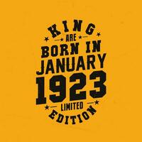 King are born in January 1923. King are born in January 1923 Retro Vintage Birthday vector