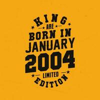 King are born in January 2004. King are born in January 2004 Retro Vintage Birthday vector