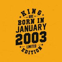 Rey son nacido en enero 2003. Rey son nacido en enero 2003 retro Clásico cumpleaños vector